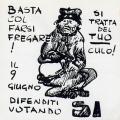 Propaganda per il Sì al Referendum sui quattro punti della contingenza, 9-10 giugno 1985 (Vinsero i No, ma a Napoli vinsero i Sì).