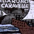Quadrivio Arzano (Napoli), 1992 - rifacimento con aggiunta. Andarono caravelle...(particolare).