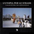 «L’utopia per le strade: i carnevali del Gridas, come e perché mascherarsi», 1998.